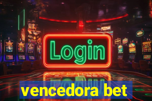 vencedora bet